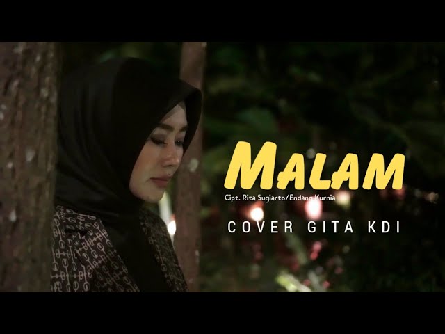 MALAM - COVER BY GITA KDI class=