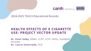 TEACH Educational Rounds - Health Effects of E Cigarette Use: Project VECTOR Update