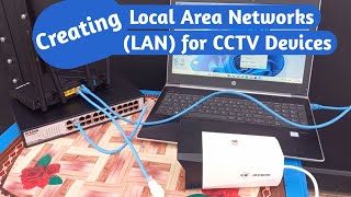 How To Create A Local Area Network Lan For Cctv Devices