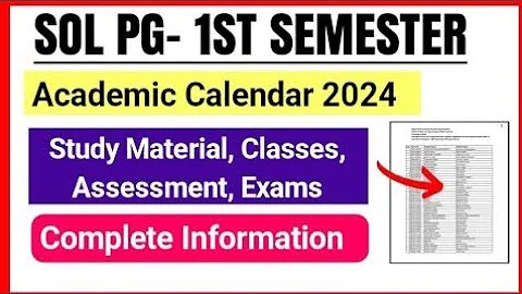 SOL PG First Semester Academic Calendar Release: Classes, Study Material, Assessment, Exam 2024