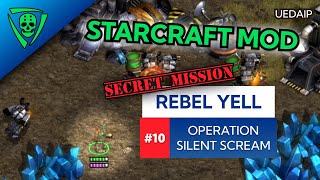 UEDAIP StarCraft - Rebel Yell - Operation Silent Scream