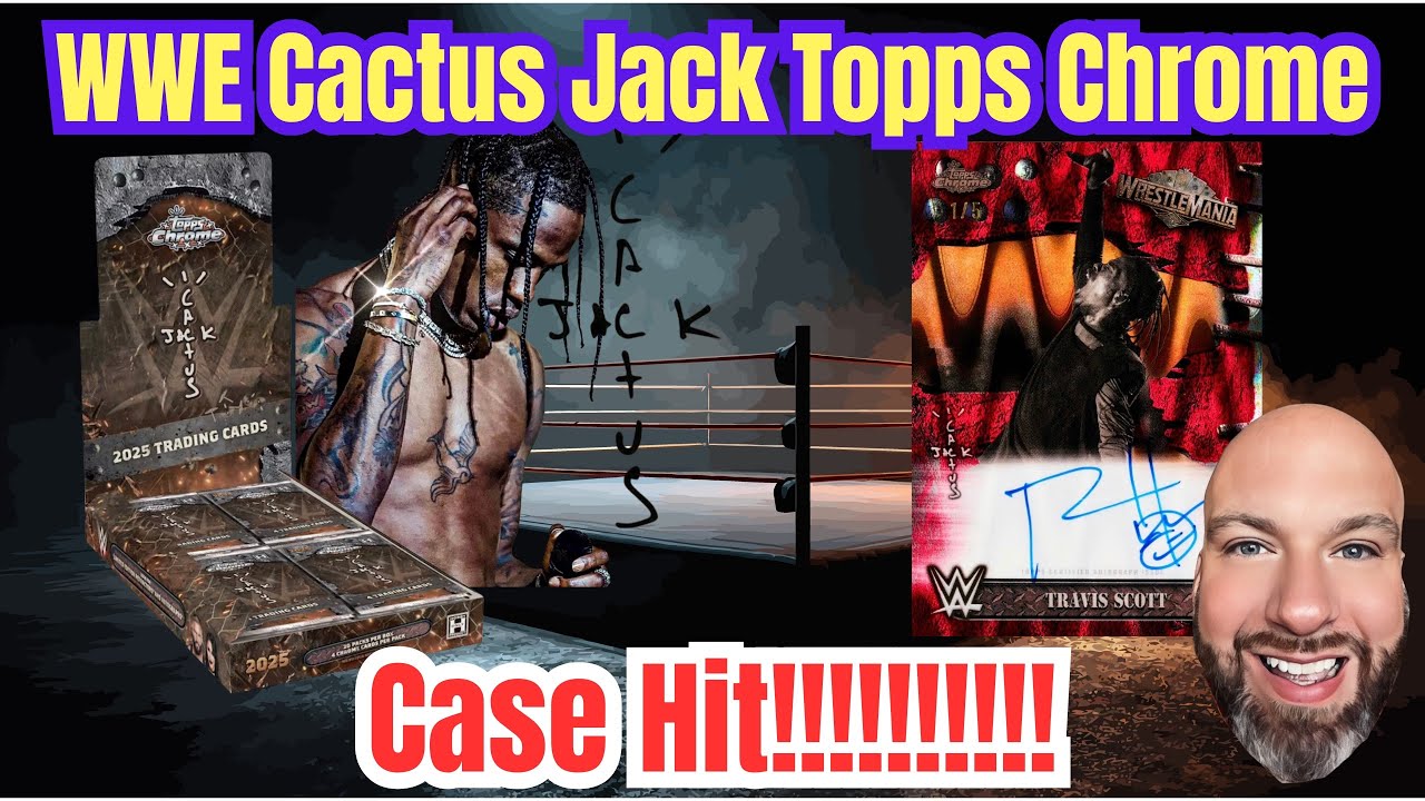 *CASE HIT 🌵 FINALLY!!! WWE CACTUS JACK TOPPS CHROME 2025 TRAVIS SCOTT HOBBY BOX