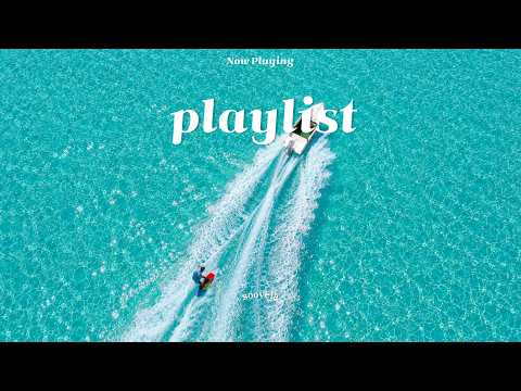 𝐏𝐥𝐚𝐲𝐥𝐢𝐬𝐭 | Summer Like The Sea🌴 🌊 Instantly Brightens Your Mood 𝐒𝐮𝐦𝐦𝐞𝐫 𝐏𝐨𝐩 | Cafe Music • Work Playl