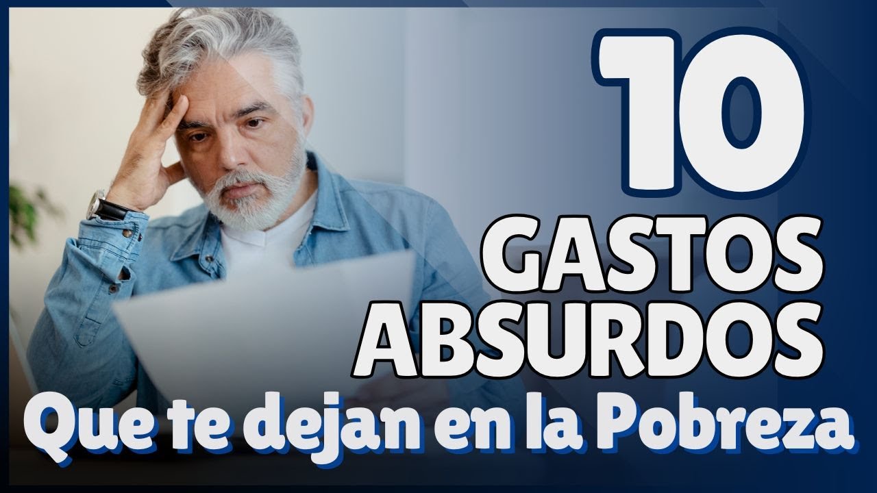 10 GASTOS que te están dejando SIN DINERO y te mantienen POBRE - YouTube