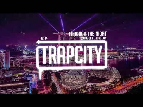 Through The Night - 2Scratch (letra de la canción) - Cifra Club
