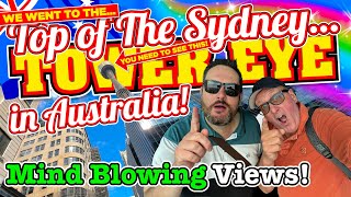 YOU NEED TO SEE THIS! We went to the TOP of The SYDNEY TOWER EYE in Australia! MIND BLOWING VIEWS!!!