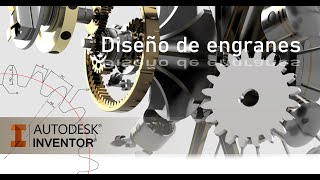 DISEÑO DE ENGRANAJES EN INVENTOR