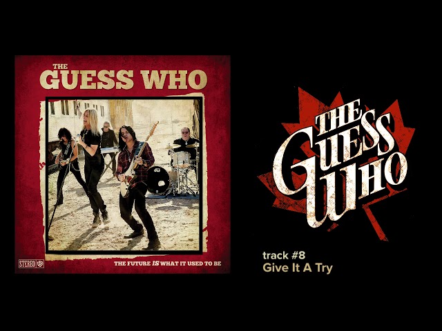 The Guess Who - Give It A Try