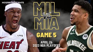 Milwaukee Bucks vs Miami Heat Full Game 5 Highlights | Apr 26 | 2023 NBA Playoffs