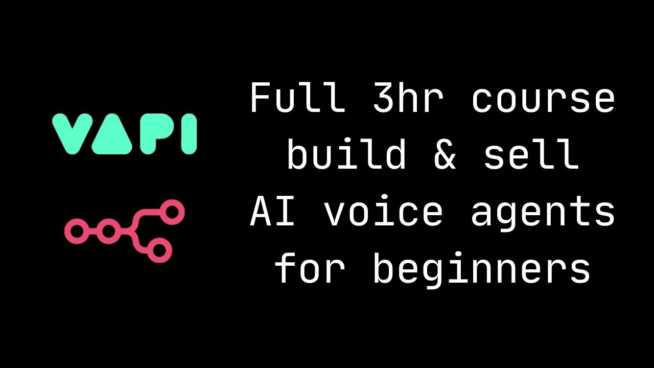 VAPI + n8n FULL 3HR COURSE: Build & Sell AI Voice Agents - YouTube