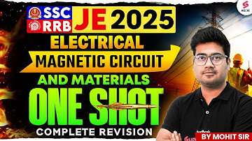 Magnetic Circuit & Materials for SSC JE/ RRB JE 2025 | SSC JE/ RRB JE Electrical Classes by Mohit