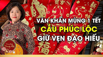 Văn Khấn Mùng 1 Tết Ất Tỵ 2025 Cầu Phúc Lộc, Giữ Vẹn Đạo Hiếu I PHONG THỦY SONG HÀ