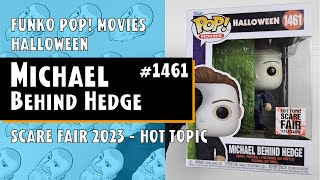 Halloweenご本人ピック Funko Pop Michael behind Hedge (Scare Fair 2023) - 1461