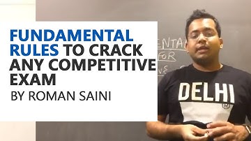 Fundamental rules to crack any competitive exam - Roman Saini