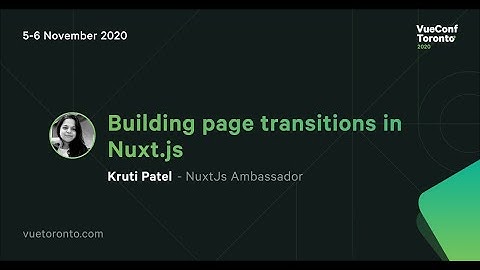 Building page transitions in Nuxt.js - Kruti Patel