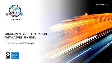 Modernize Your Security Operations With Azure Sentinel | Global Azure Virtual 2020 Malaysia