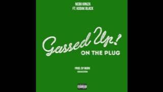 Nebu Kiniza ft. Kodak Black 'Gassed Up On The Plug' Remix (Prod. by Murk)