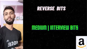 Reverse Bits | Bit Manipulation | Amazon | Python Mega Series from Basics to Advance |