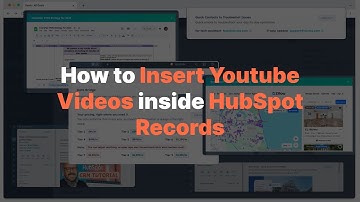 How to Insert Youtube Videos inside HubSpot Records