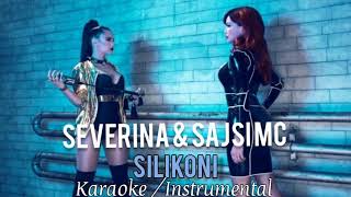 SEVERINA FEAT. SAJSI MC - SILIKONI (KARAOKE / INSTRUMENTAL)