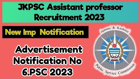 JKPSC Assistant professor Recruitment 2023 | New Imp Notification out | Syllabus  for written Test ?