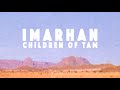 Capture de la vidéo Imarhan - Children Of Tam - Full Movie (Vincent Moon 2018)