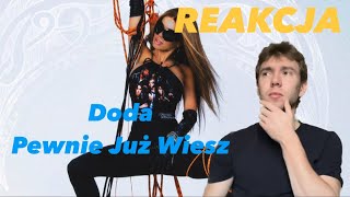 REAKCJA na PEWNIE JUŻ WIESZ od DODY | DODA / AQUARIA