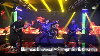 Ekinoxio Universal - Siempre en tu corazón