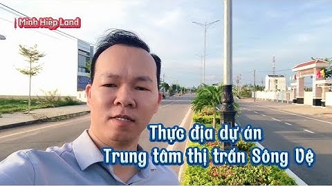 Thực địa dự án trung tâm thị trấn Sông Vệ Tư Nghĩa | BĐS Quảng Ngãi