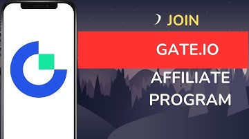 How to Join Gate io Affiliate Program   Become Affiliate on Gate io