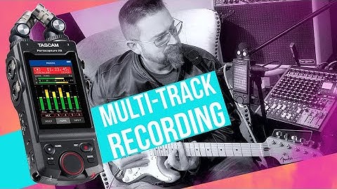 Multitrack Recording Overview on the Tascam Portacapture X8 and X6