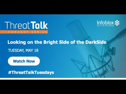 Looking on the Bright Side of the DarkSide | ThreatTalk Season 2, Episode 4