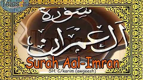 003 Surah Ali 'Imran - Cabdikariim Aw Geesh ^ الشيخ عبد الكريم - سورة آل عمران