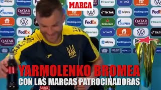 Yarmolenko se pasa el juego con el tema de Coca-Cola y Heineken: 