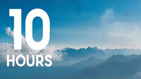 FULLHD 10 hours - Flying Above Clouds with Relaxing Music, loop - calming, meditation, nature
