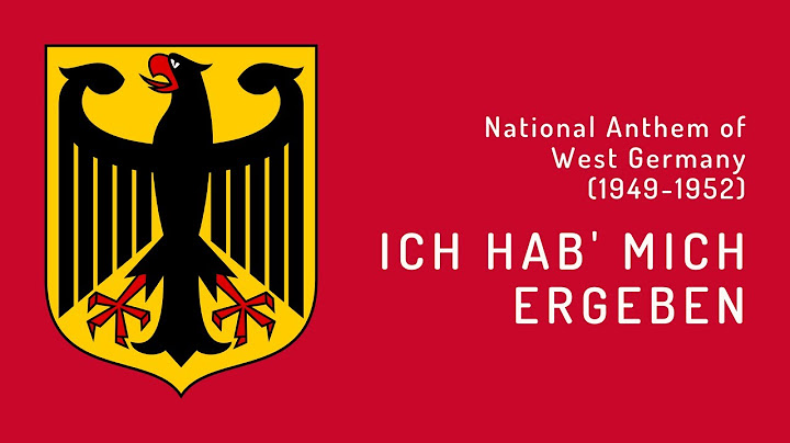 National Anthem of West Germany (1949 - 1952) - Ich hab' mich ergeben