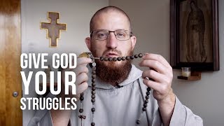 Give God Your Struggles with the Rosary of Trust