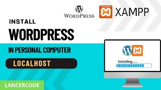 How to Install WordPress Locally on Your PC for Free using XAMPP  | Step by Step Tutorial