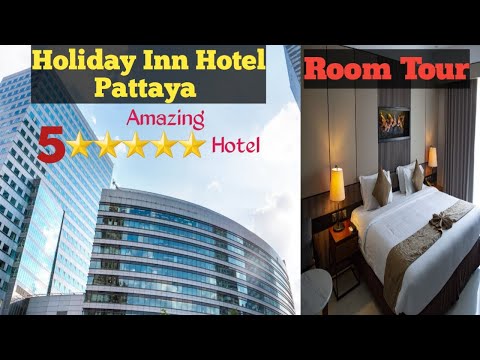 Holiday Inn Hotel Pattaya | Luxury Pattaya Hotel | Room Tour |  5 STAR HOTEL 🌟 | Dazzle Beauticity