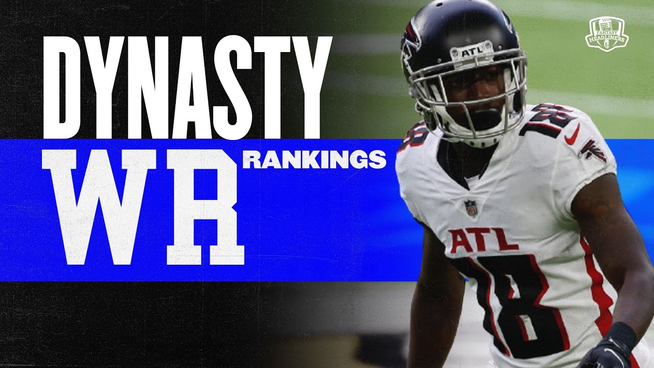 2021 Fantasy Football Rankings Top 30 Dynasty Wide Receiver Rankings
