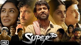 Super 30 2019 Full HD Movie in Hindi | Hrithik Roshan | Mrunal Thakur | Pankaj T | OTT Explanation