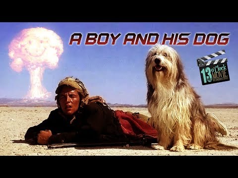 13 O'Clock Movie Retrospective: A Boy and His Dog