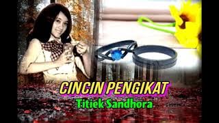 CINCIN PENGIKAT  - Titiek Sandhora