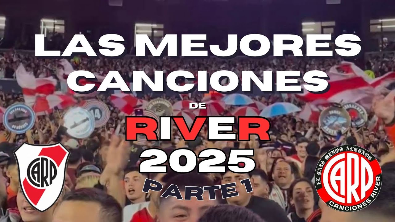 LAS MEJORES CANCIONES DE RIVER 2025 LBDT con letras PARTE 1
