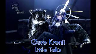 Little Talks (Ouro Kronii Karaoke Cover) [Clean Audio Edit]