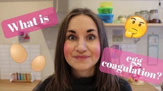 What is egg coagulation!