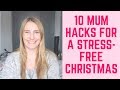 10 mum hacks for a stress-free Christmas