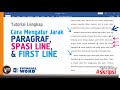 Tutorial Lengkap Mengatur Jarak Paragraf, Jarak Spasi, First Line, di Ms Word - Tutorial Singkat