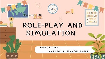 Video Reporting ( Lesson 16: Role - Play and Simulation)