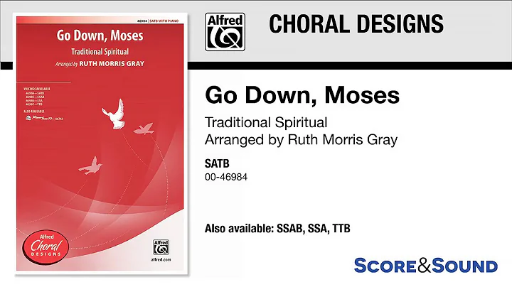 Go Down, Moses, arr. Ruth Morris Gray  Score & Sound